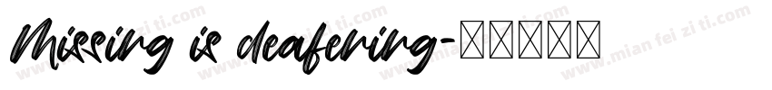 Missing is deafening字体转换